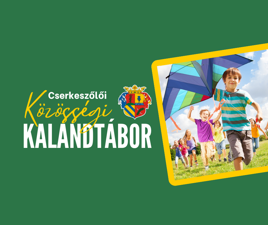 Cserkeszőlői Közösségi Kalandtábor