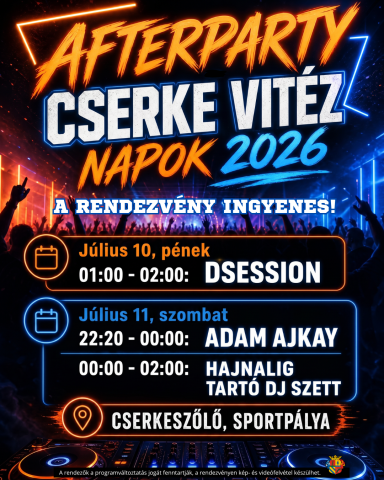 Cserke Vitéz Napok Afterparty